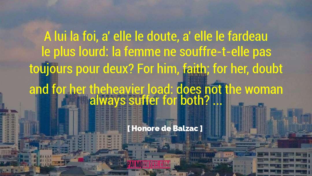 Faith For quotes by Honore De Balzac