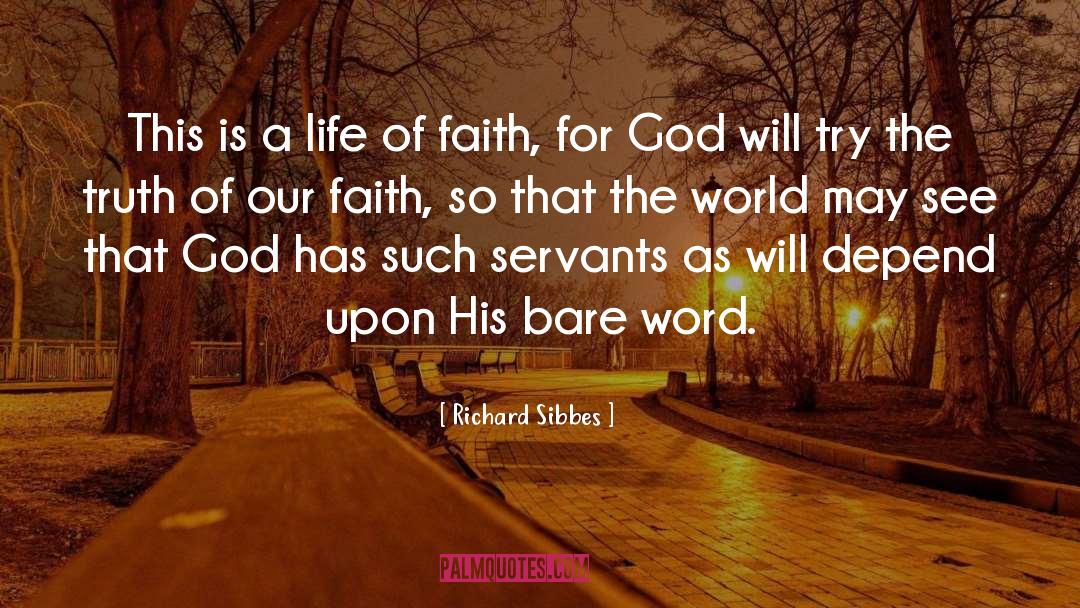 Faith For quotes by Richard Sibbes