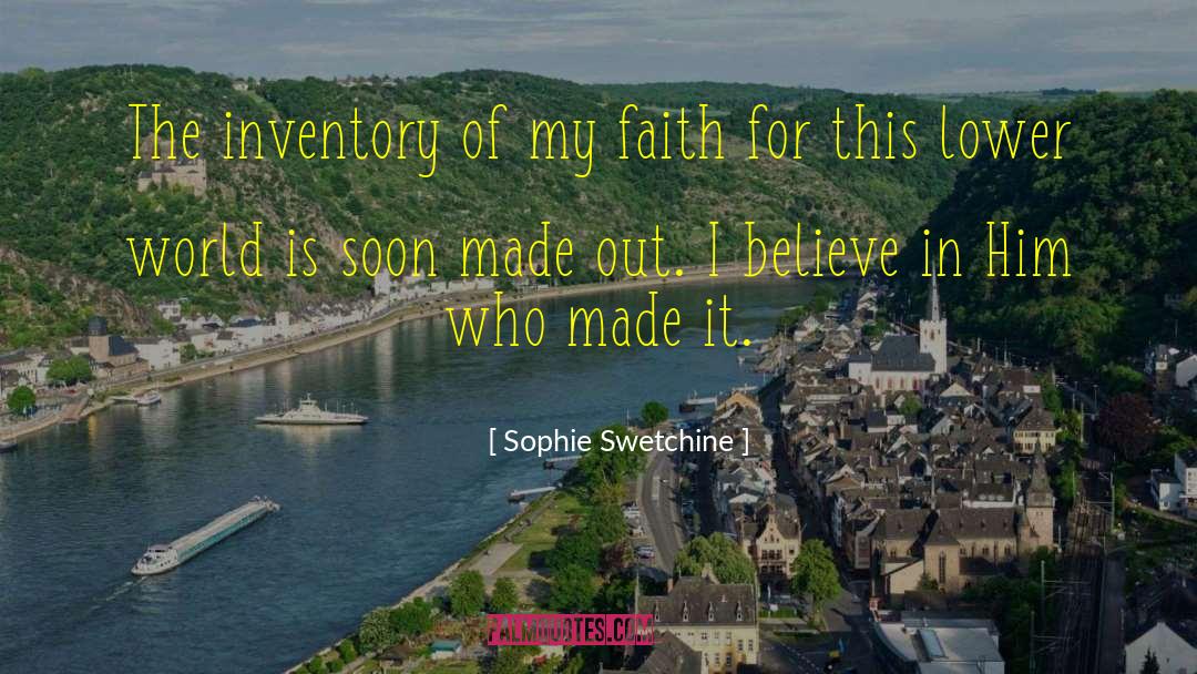 Faith For quotes by Sophie Swetchine