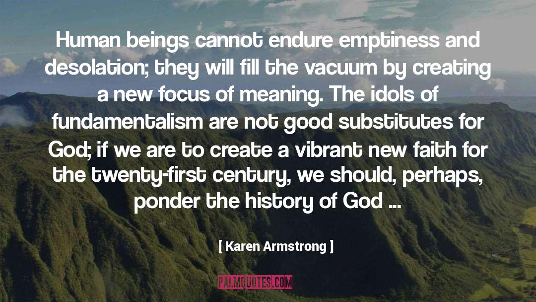 Faith For quotes by Karen Armstrong