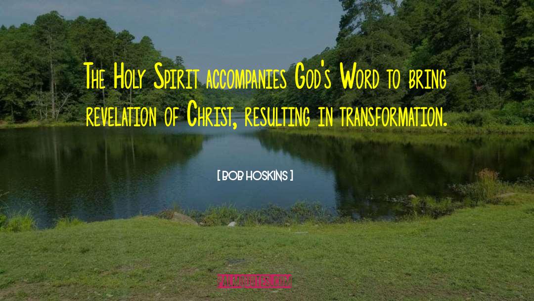Faith Gods Word quotes by Bob Hoskins