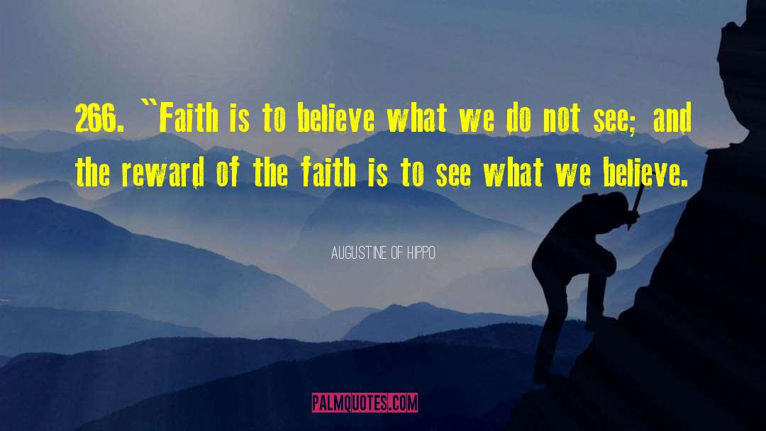 Faith Guide quotes by Augustine Of Hippo