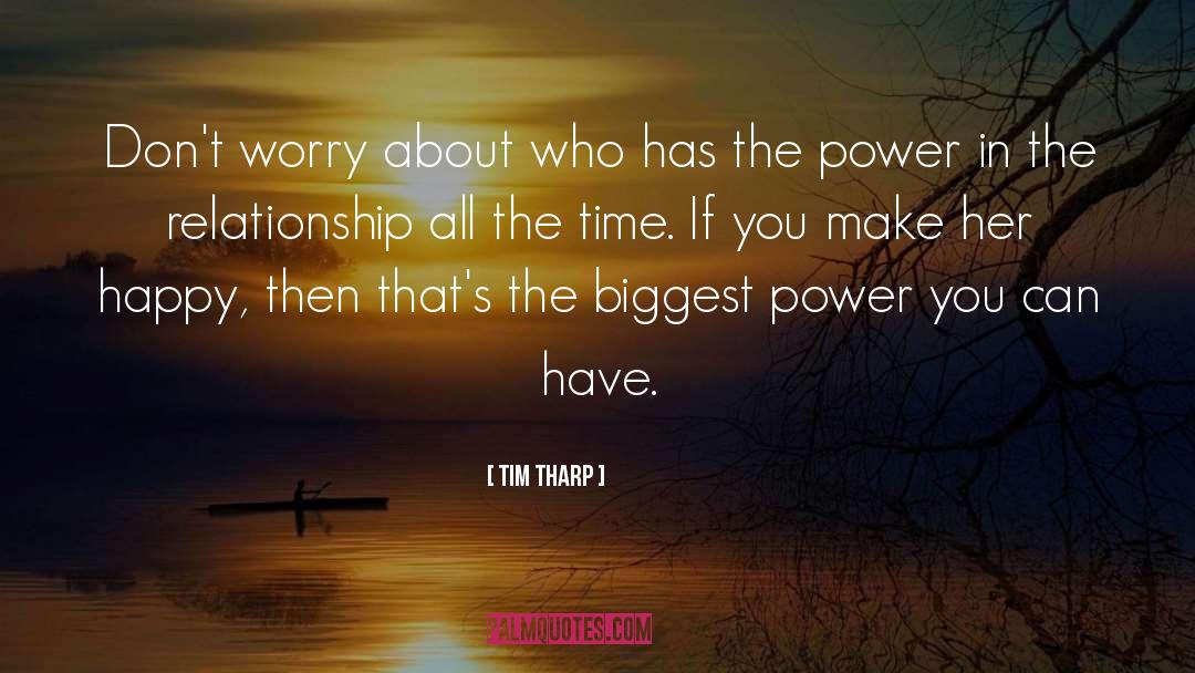 Faith Has Power quotes by Tim Tharp