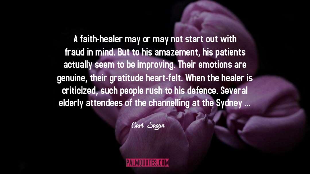 Faith Healer Carl Sagan quotes by Carl Sagan