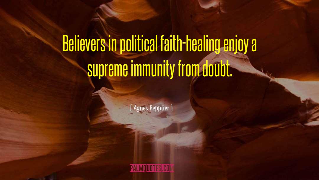 Faith Healing quotes by Agnes Repplier