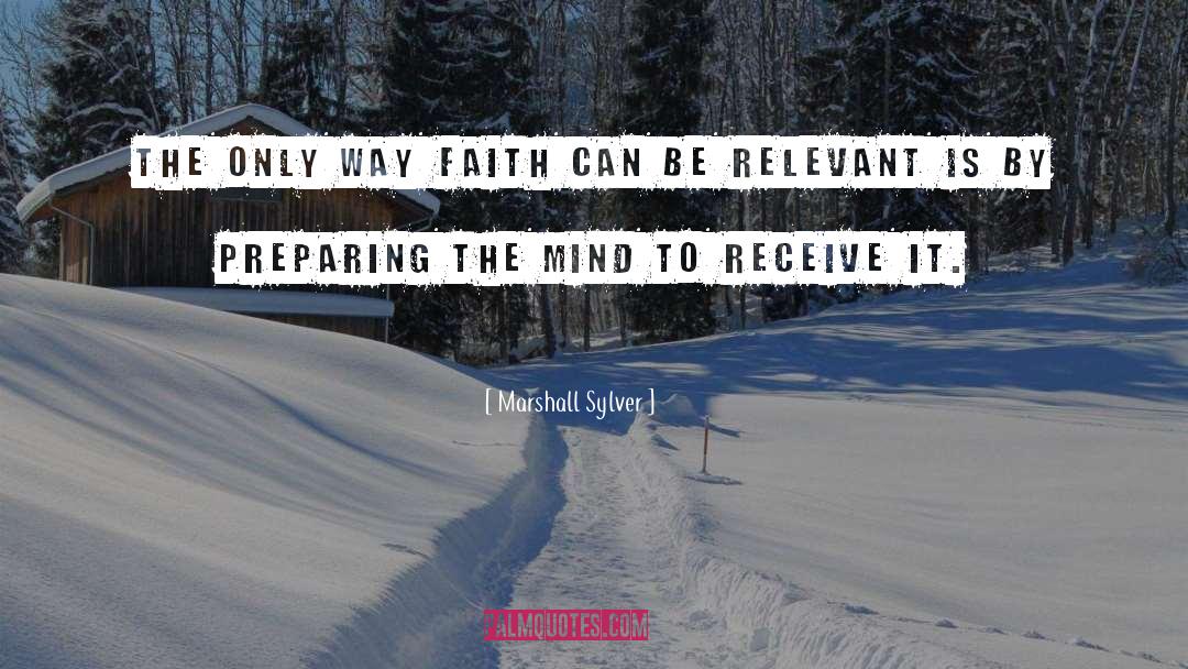 Faith Healing quotes by Marshall Sylver