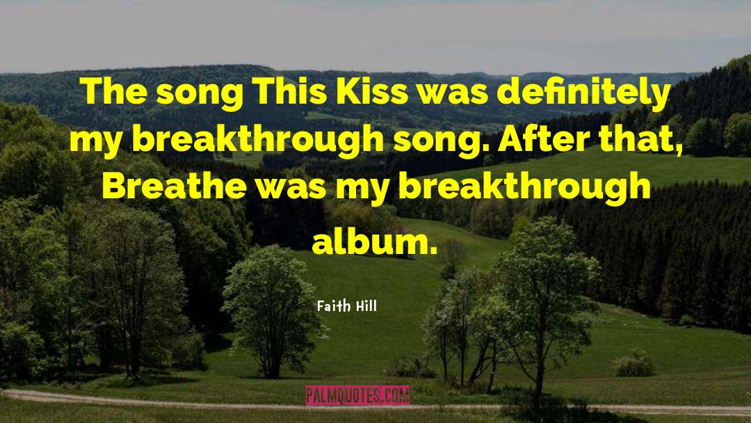 Faith Hill Song Love quotes by Faith Hill