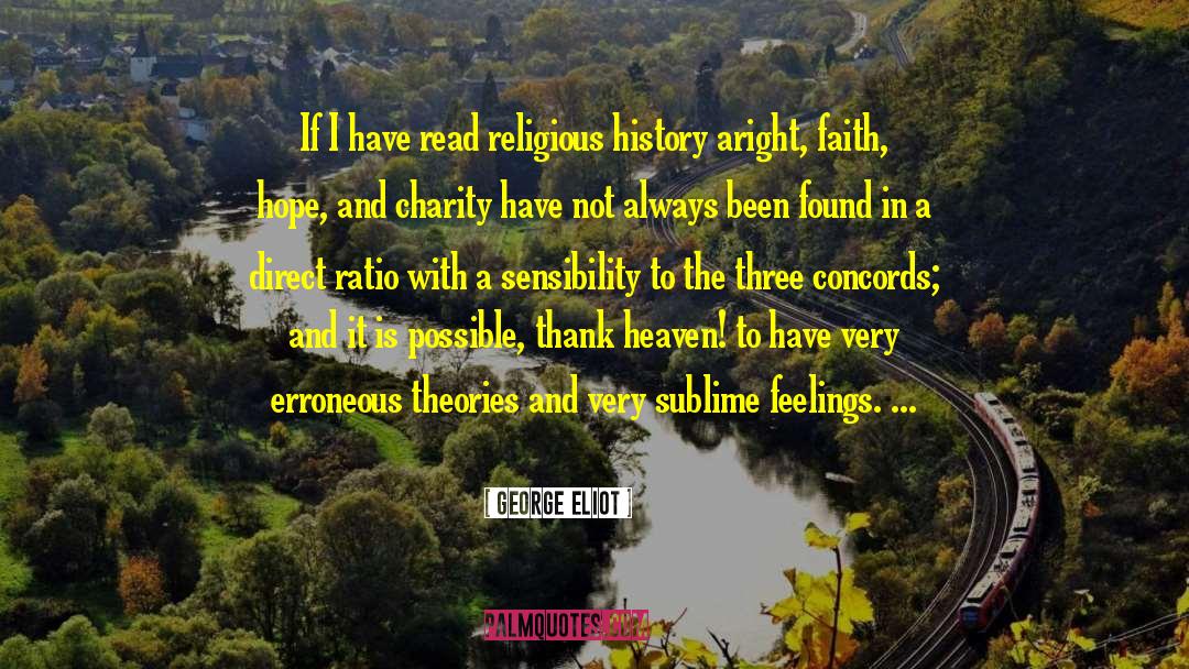Faith Hope And Charity quotes by George Eliot