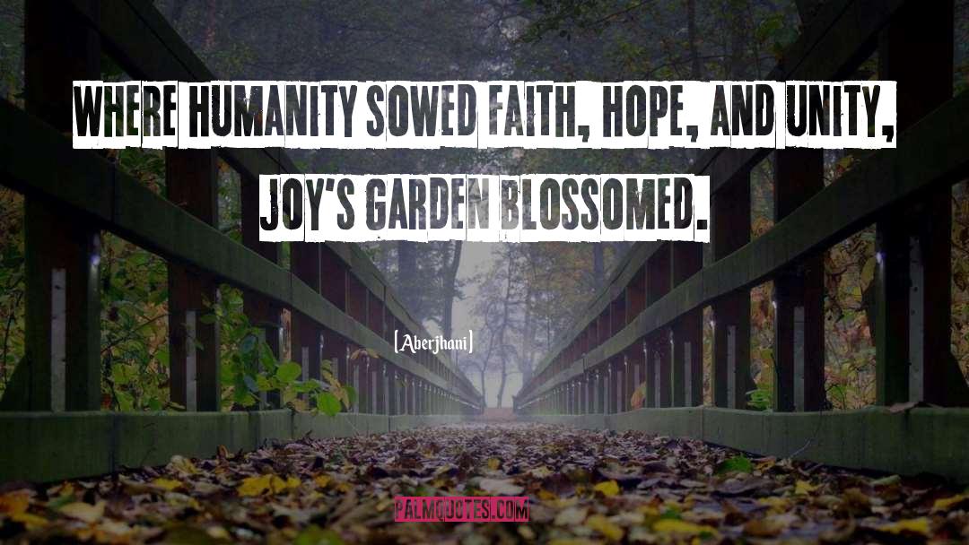 Faith Hope And Charity quotes by Aberjhani
