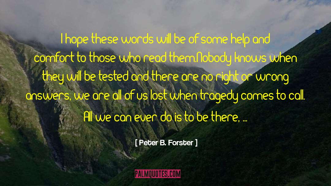 Faith Hope And Love quotes by Peter B. Forster