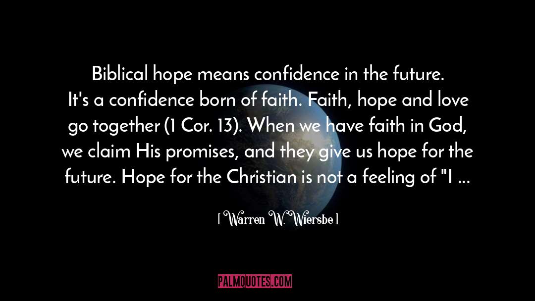 Faith Hope And Love quotes by Warren W. Wiersbe