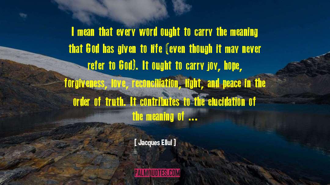 Faith Hope And Love quotes by Jacques Ellul