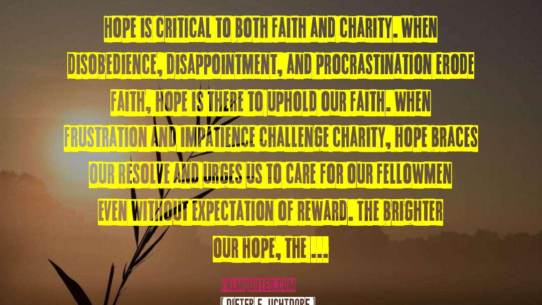 Faith Hope quotes by Dieter F. Uchtdorf