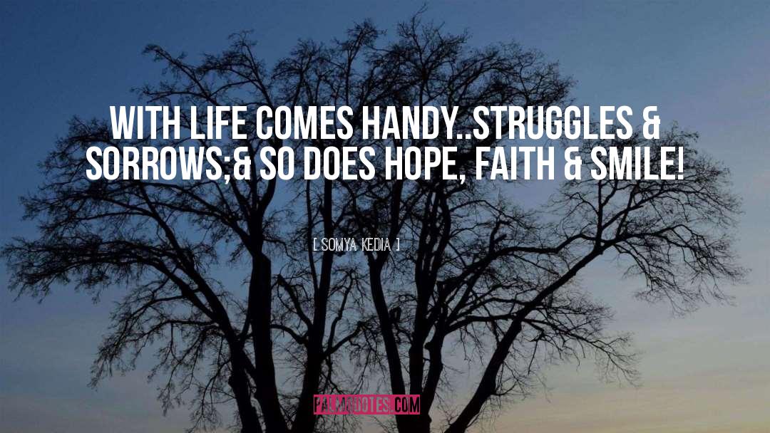 Faith Hope quotes by Somya Kedia