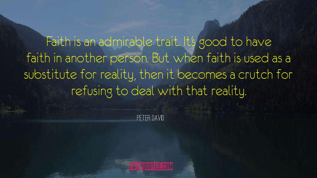 Faith In Action quotes by Peter David