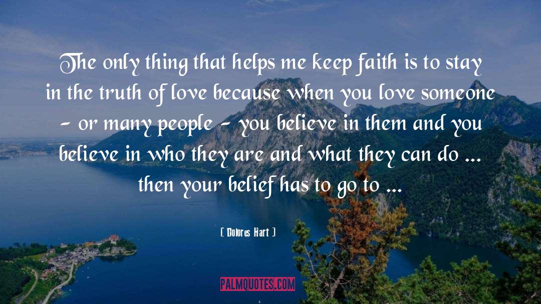 Faith In Action quotes by Dolores Hart
