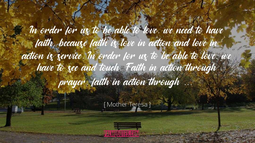 Faith In Action quotes by Mother Teresa