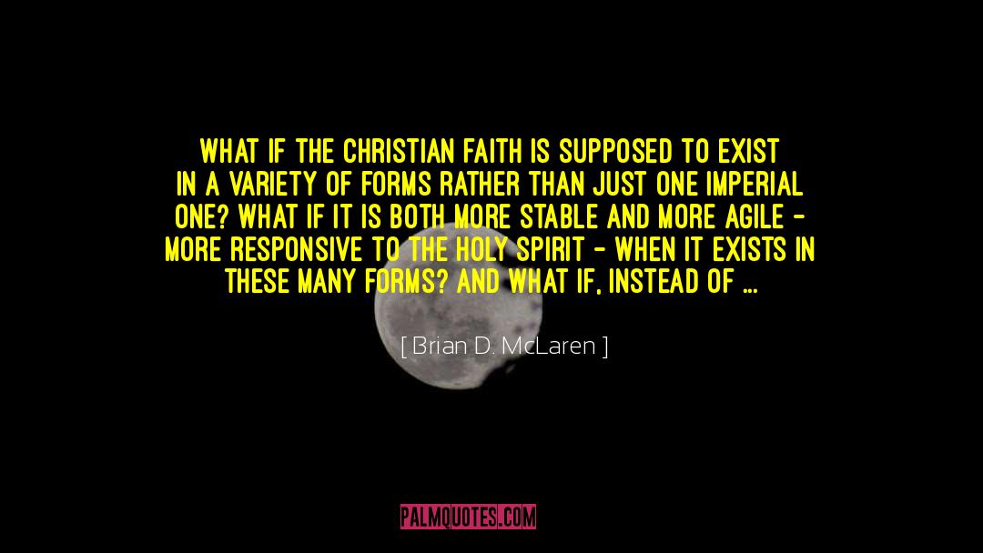 Faith In Action quotes by Brian D. McLaren