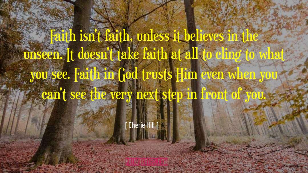 Faith In Dreams quotes by Cherie Hill