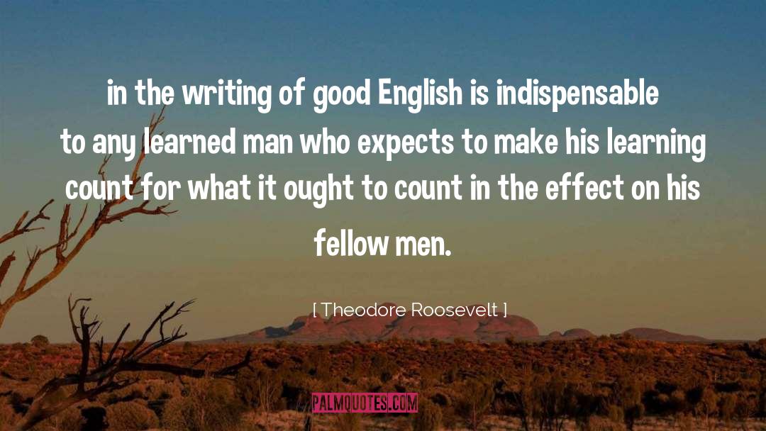 Faith In Fellow Man quotes by Theodore Roosevelt