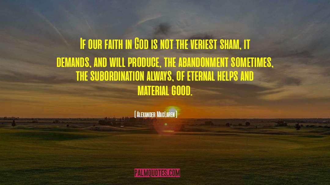 Faith In God quotes by Alexander MacLaren