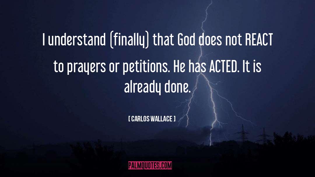 Faith In God quotes by Carlos Wallace