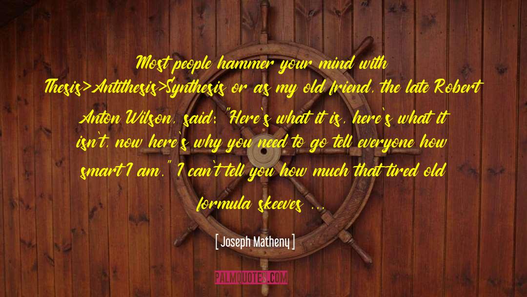 Faith In Humanity quotes by Joseph Matheny