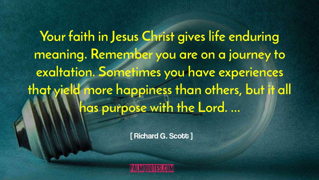 Faith In Jesus quotes by Richard G. Scott