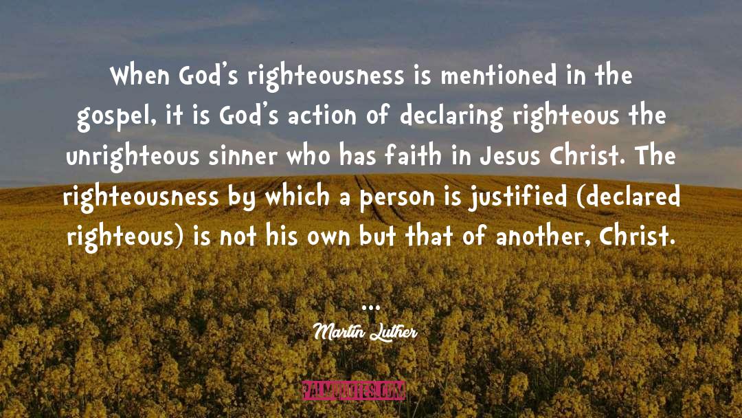 Faith In Jesus quotes by Martin Luther
