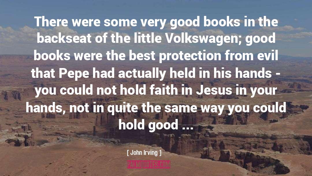 Faith In Jesus quotes by John Irving