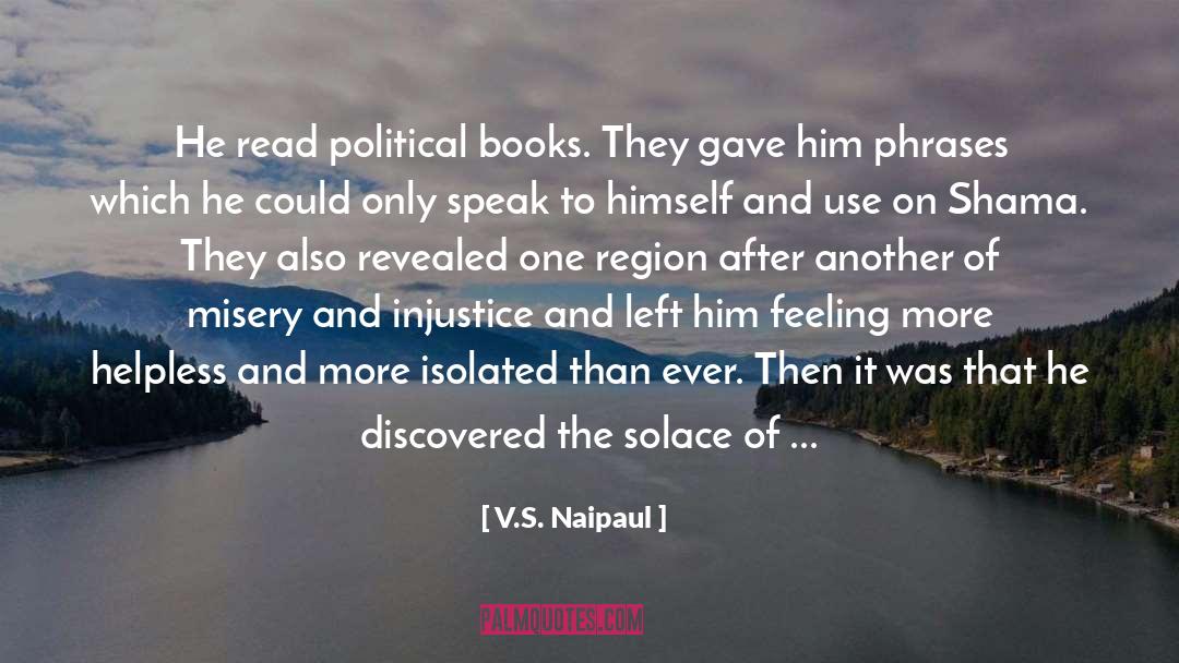Faith In Oneself quotes by V.S. Naipaul