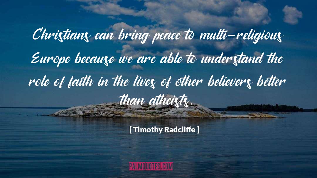 Faith In Self quotes by Timothy Radcliffe