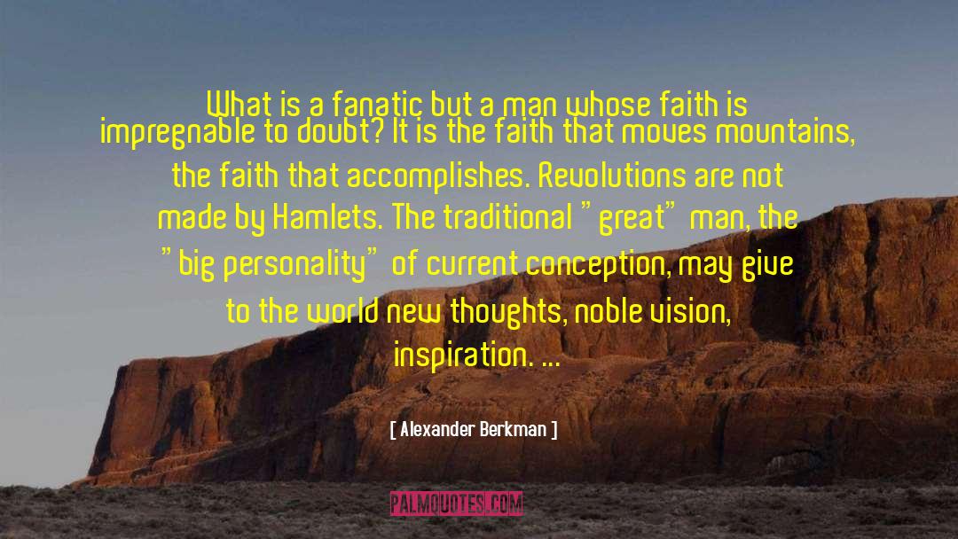 Faith In The Afternoon quotes by Alexander Berkman