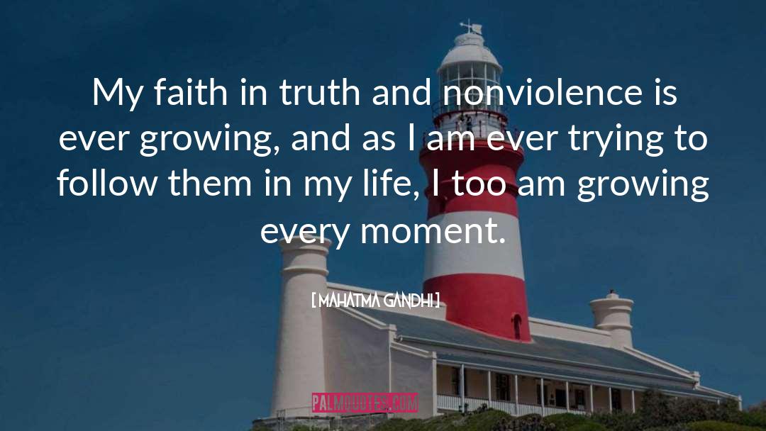 Faith In Truth quotes by Mahatma Gandhi