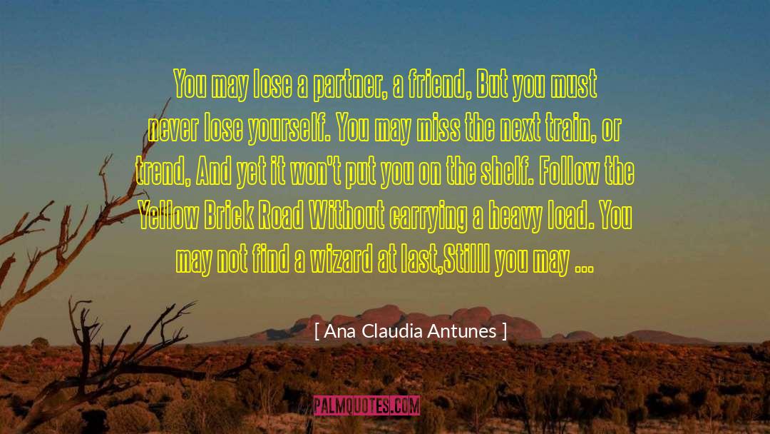 Faith In Yourself And Others quotes by Ana Claudia Antunes