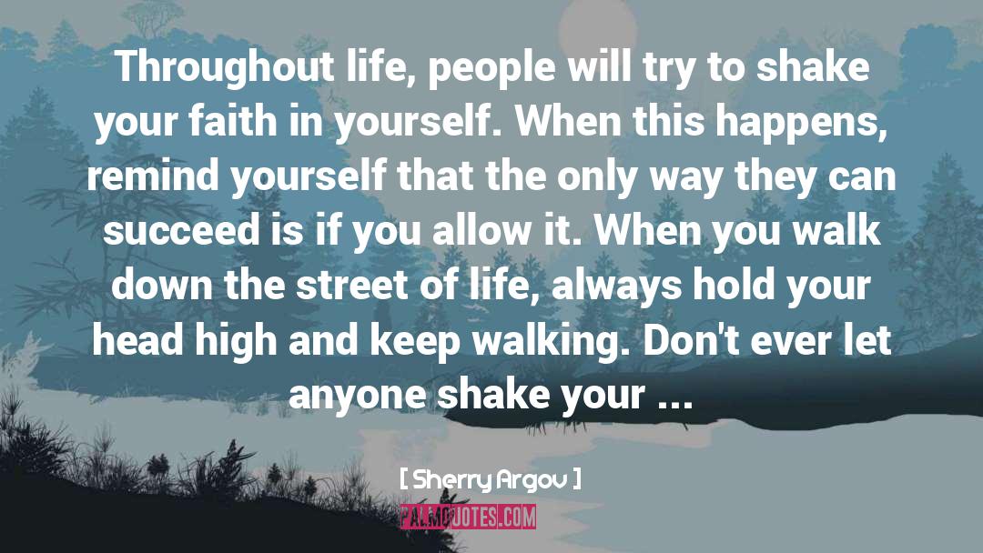 Faith In Yourself quotes by Sherry Argov