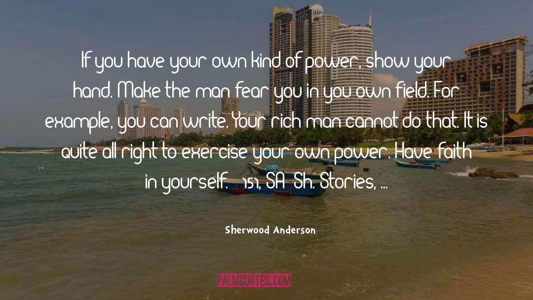 Faith In Yourself quotes by Sherwood Anderson