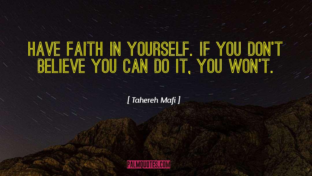 Faith In Yourself quotes by Tahereh Mafi