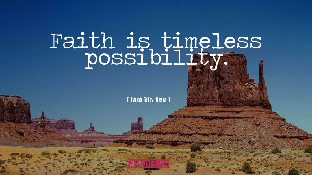 Faith Inspirational quotes by Lailah Gifty Akita