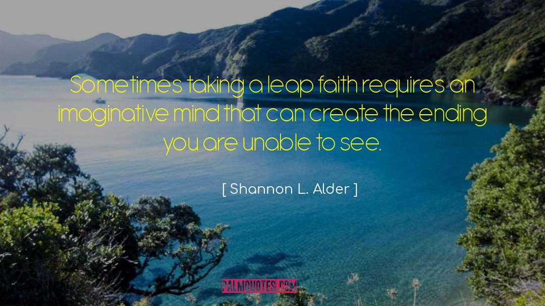 Faith Journey quotes by Shannon L. Alder