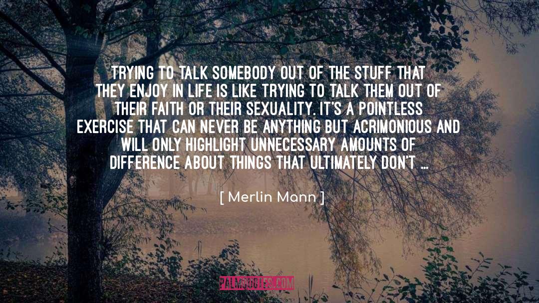 Faith Like Potatoes quotes by Merlin Mann