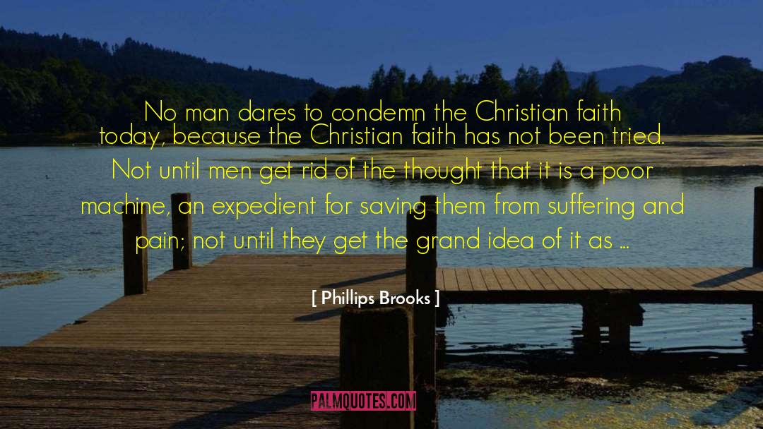 Faith Power quotes by Phillips Brooks
