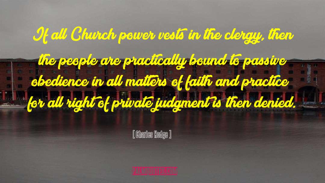 Faith Power quotes by Charles Hodge