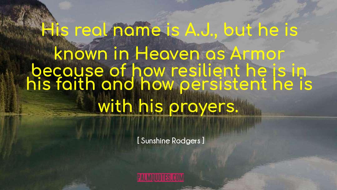 Faith Prayer Believing quotes by Sunshine Rodgers