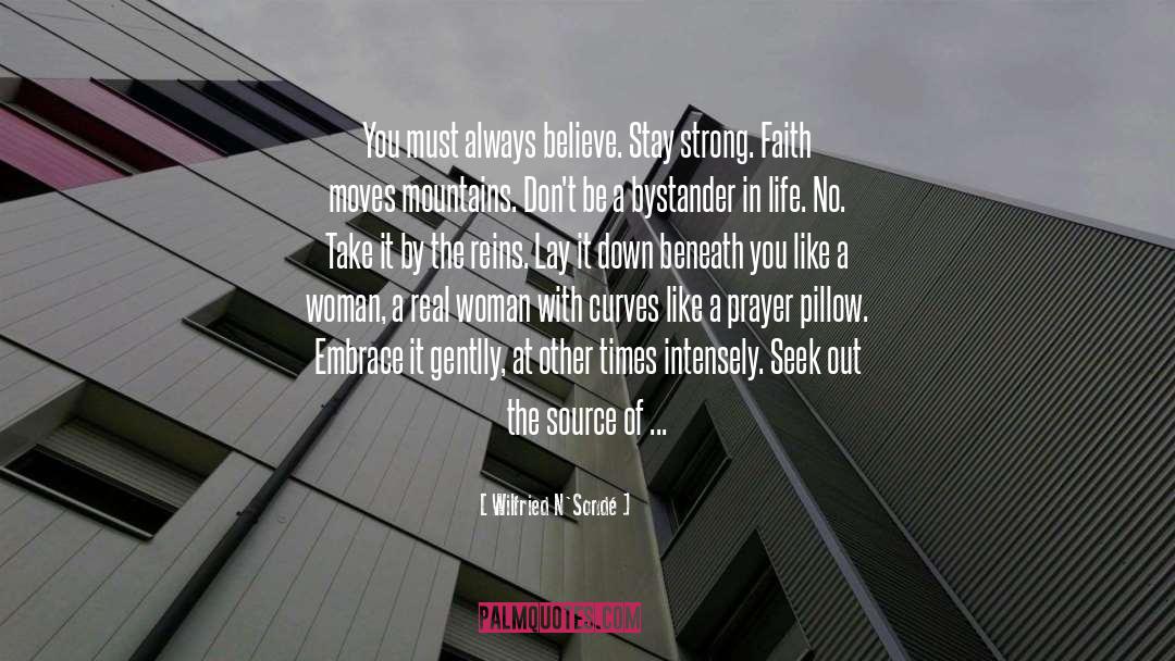 Faith Prayer Believing quotes by Wilfried N'Sondé