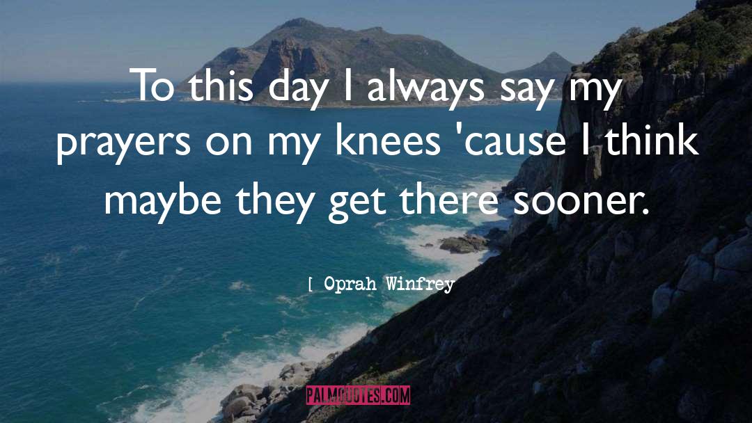 Faith Prayers quotes by Oprah Winfrey