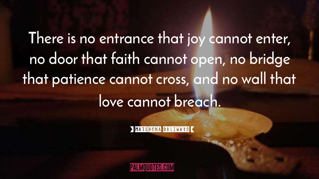 Faith quotes by Matshona Dhliwayo