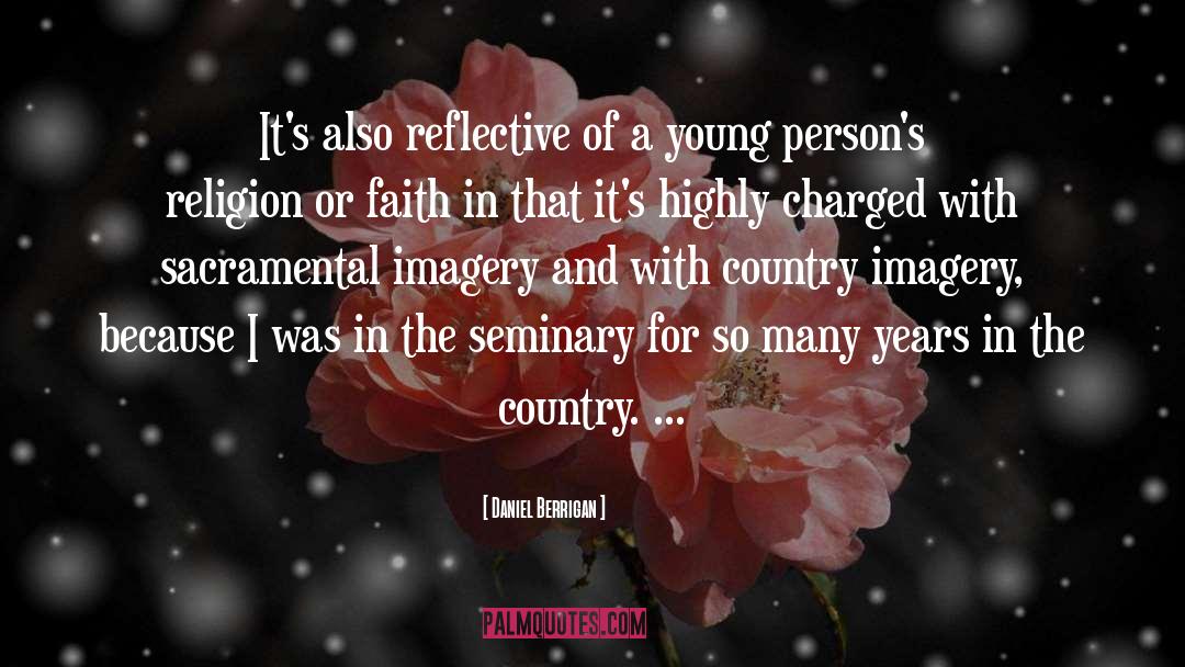 Faith Religion quotes by Daniel Berrigan