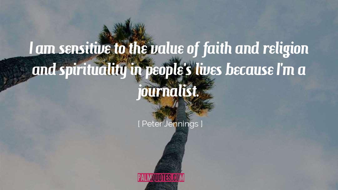 Faith Religion quotes by Peter Jennings