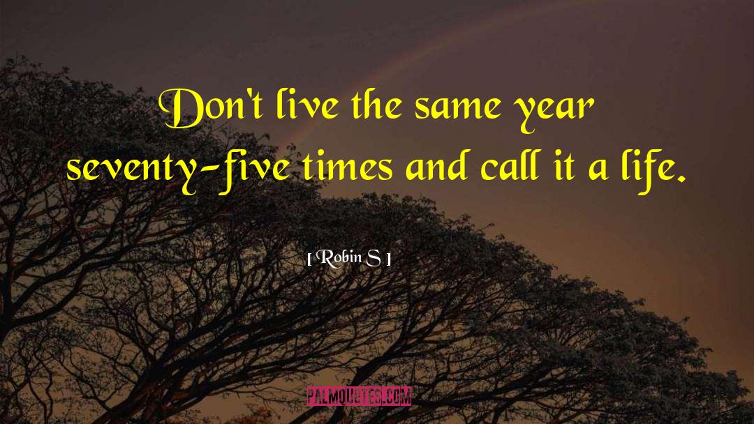 Faith Seventy Times Seven quotes by Robin S